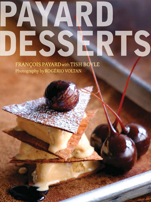 Title details for Payard Desserts by François Payard - Available